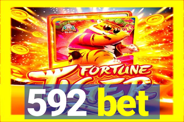 592 bet